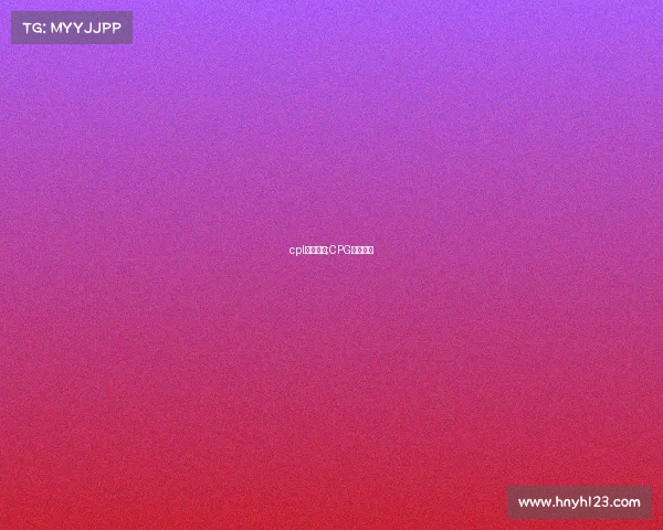 cpl电竞赛事;CPG电竞战队 cpl电竞赛事;CPG电竞战队